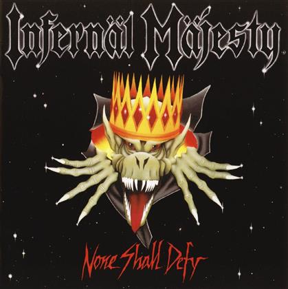 Infernal Majesty - None Shall Defy (Colored, LP)
