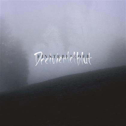 Dreiviertelblut - Finsterlieder (LP + CD)
