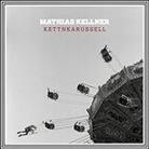 Mathias Kellner - Kettnkarussell