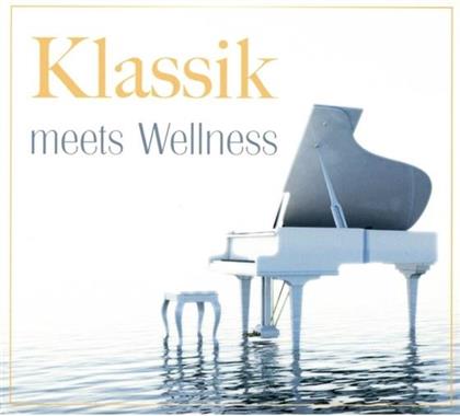 Klassik Meets Wellness - Vol. 1