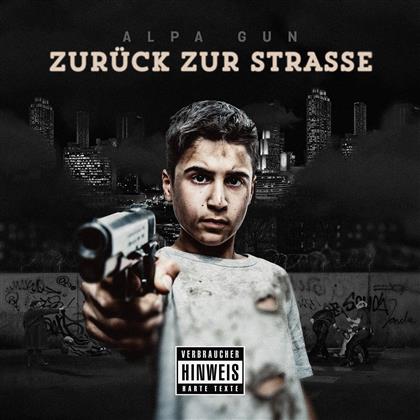 Alpa Gun - Zurück Zur Strasse (Premium Edition, 2 CDs)