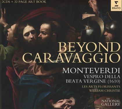 Claudio Monteverdi (1567-1643), William Christie & Les Arts Florissants - Beyond Caravaggio Monteverdi Vespers 1610 National Gallery Collection (2 CD)