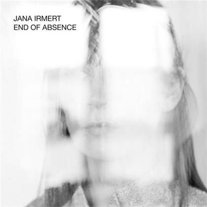 Jana Irmert - End Of Absence