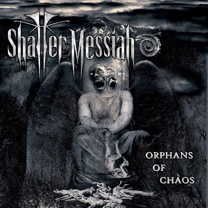 Shatter Messiah - Orphans Of Chaos