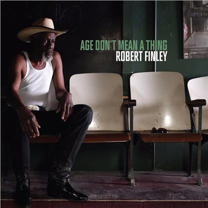 Robert Finley - Age Don't Mean A Thing (LP)