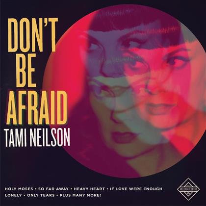 Tami Neilson - Don't Be Afraid (LP + Digital Copy)