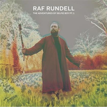 Raf Rundell - Adventures Of Selfie