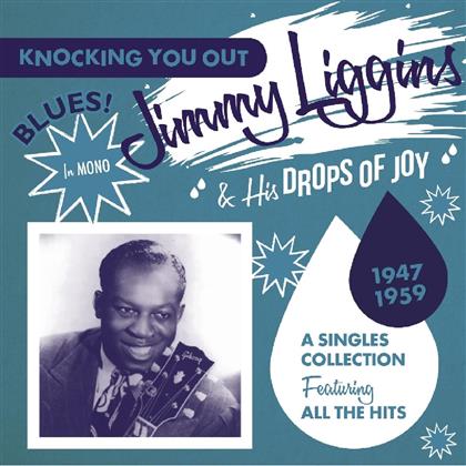 Jimmy Liggins & His Drop - Knocking You Out