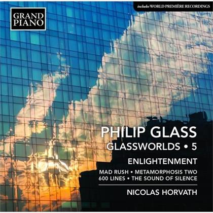 Philip Glass (*1937) & Nicolas Horvath - Glassworlds 5: Enlightenment