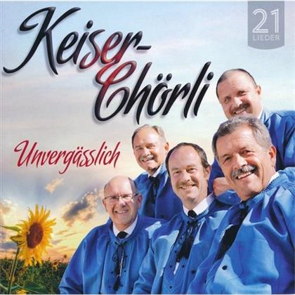Keiser Chörli - Unvergässlich