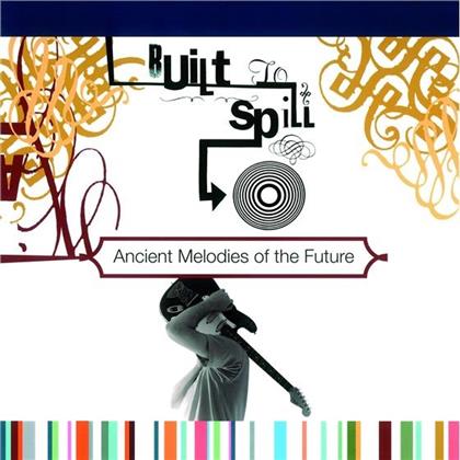 Built To Spill - Ancient Melodies Of The Future (Neuauflage, LP)