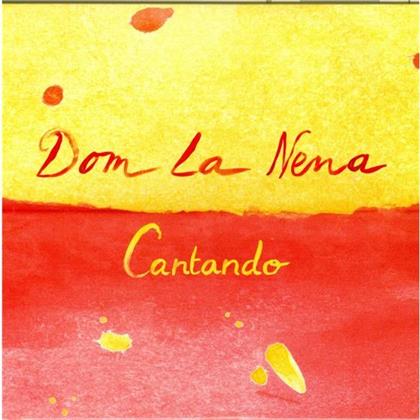 Dom La Nena - Cantando