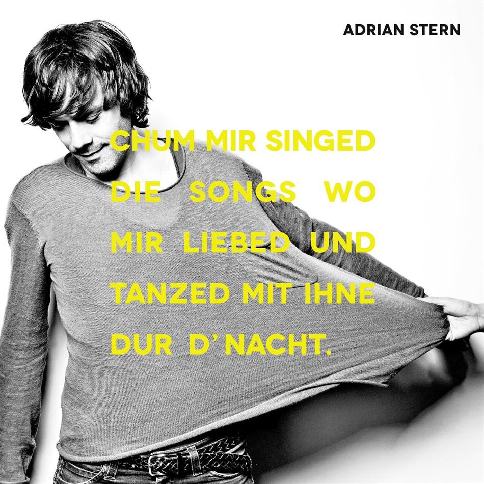 Adrian Stern - Chum Mir Singed Die Songs Wo Mer Liebed