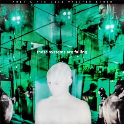 Moby & The Void Pacific Choir - These Systems Are Failing - Lenticular Cover (LP + Digital Copy)