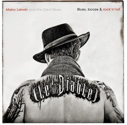 Manu Lanvin - Blues, Booze And Rock'n'Roll