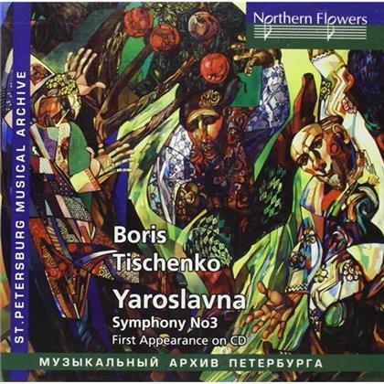 Tischenko Boris (*1939), Alexander Dmitriev, Igor Blazhkov, Symphony Orchestra of Leningrad & Kirov Opera and Ballet Chamber Orchestra - Yaroslvana Op. 58 Symphony No.3
