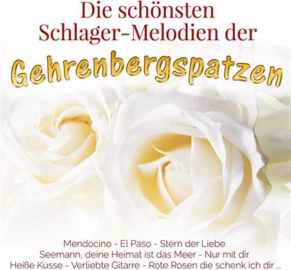 Gehrenbergspatzen - Die Schoensten Schlager-Melodien