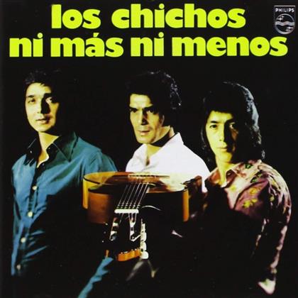 Los Chichos - Ni Mas Ni Menos (Versione Rimasterizzata)