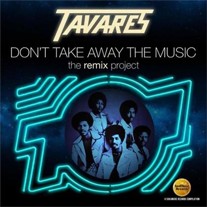 Tavares - Don't Take Away The Music