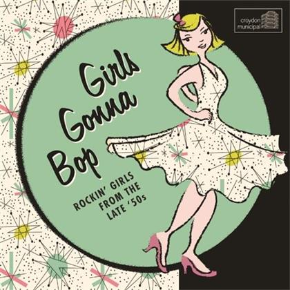 Girls Gonna Bop - Rockin' Girls From The Late 50s