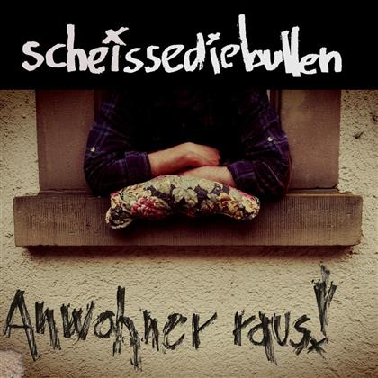 Scheissediebullen - Anwohner Raus (LP)