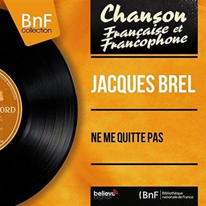 Jacques Brel - Ne Me Quitte Pas - 2016 Version