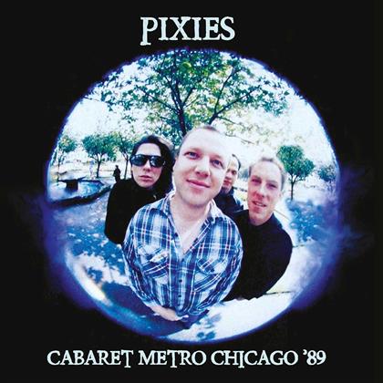 The Pixies - Cabaret Metro Chicago '89 WXRT-FM Broadcast