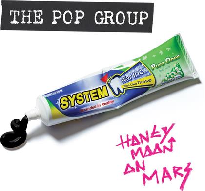 The Pop Group - Honeymoon On Mars (Digipack)