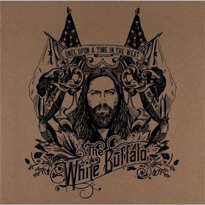 White Buffalo - Once Upon A Time In The West (2017 Version, LP + Digital Copy)