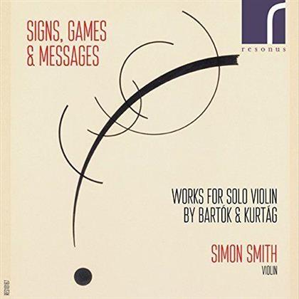 Béla Bartók (1881-1945), György Kurtág (*1926) & Simon Smith - Signs, Games & Messages