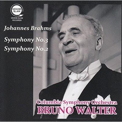 Johannes Brahms (1833-1897), Bruno Walter & Columbia Symphony Orchestra - Symphony No.3 & 2