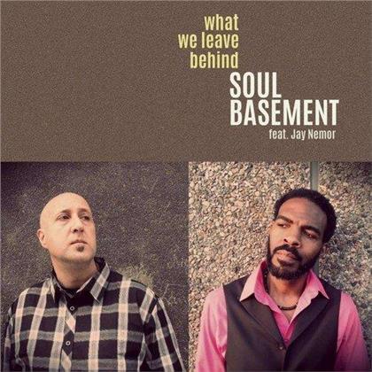Soul Basement & Jay Nemor - What We Leave Behind (Digipack)