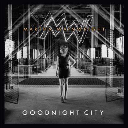 Martha Wainwright - Goodnight City (LP)