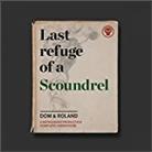 Dom & Roland - Last Refuge Of A Scoundrel