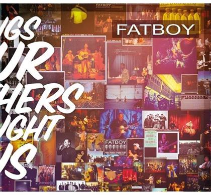 Fatboy - Songs Our Mothers Taught (LP)