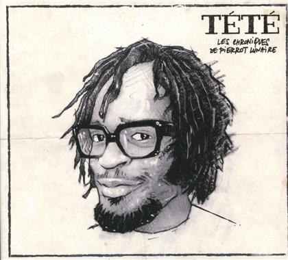 Tete - Les Chroniques De Pierrot Lunaire