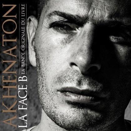 Akhenaton (IAM) - La Face B (Neuauflage, 3 CDs)