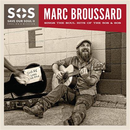 Marc Broussard - S.O.S. Save Our Soul II