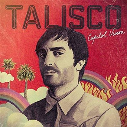 Talisco - Capitol Vision (LP + Digital Copy)
