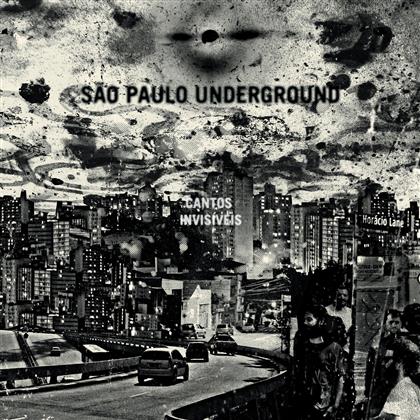 Sao Paulo Underground & Rob Mazurek - Cantos Invisiveis