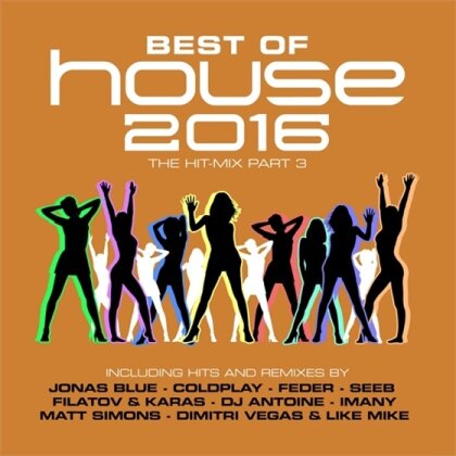 Best Of House 2016 - The Hit-Mix Part 3