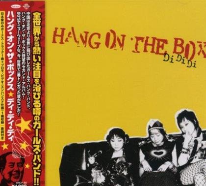 Hang On The Box - Di Di Di