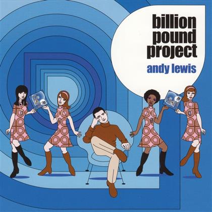 Andy Lewis - Billion Pound Project