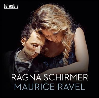 Maurice Ravel (1875-1937) & Ragna Schirmer - Maurice Ravel