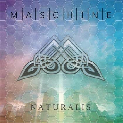 Maschine - Naturalis
