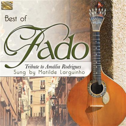 Dias, Oliveira, Larguinho, Carvalho & F. Valerio - Best Of Fado - Tribute To Amalia Rodrigues