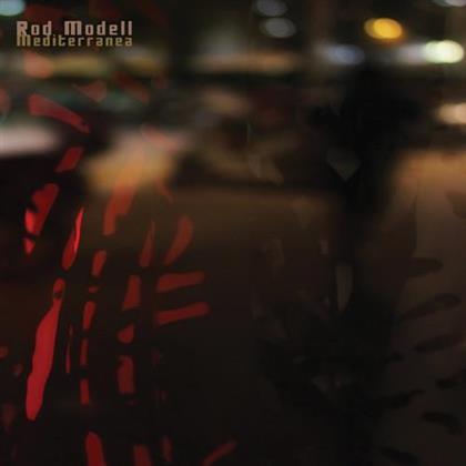 Rod Modell - Mediterranea