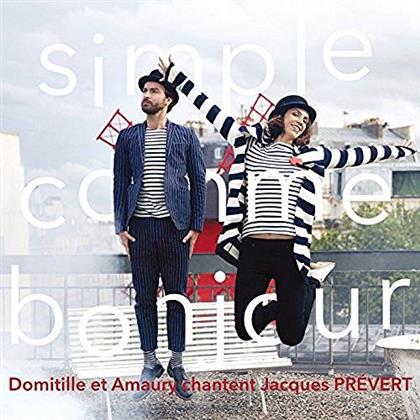 Domitille, Amaury & Jacques Prévert - Simple Comme Bonjour - Domitille et Amaury chantent Jacques Prévert