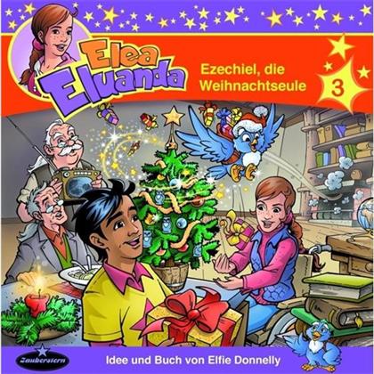 Elea Eluanda - 03 - Ezechiel, Die Weihnachtseule