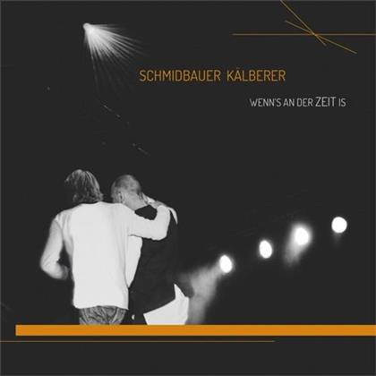 Schmidbauer & Kälberer - Wenn's An Der Zeit Is (3 CDs)